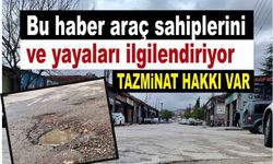 Çukura düşen aracın hasarını belediye ya da karayolları ödüyor