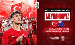 Dünya Kupası heyecanı Bodrum Belediye meydanı'nda yaşanacak