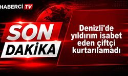 Yıldırım isabet eden çiftçi öldü