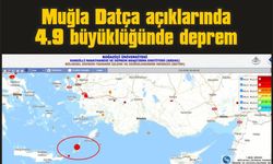 Muğla Datça açıklarında 4.9 büyüklüğünde deprem