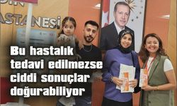 Bu hastalık tedavi edilmezse ciddi sonuçlar doğurabiliyor
