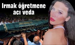 Irmak öğretmene acı veda