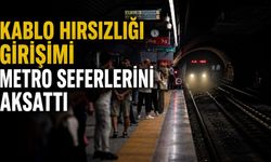 Kablo hırsızlığı girişimi metro seferlerini aksattı