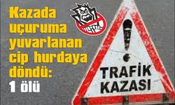 Kazada uçuruma yuvarlanan cip hurdaya döndü: 1 ölü