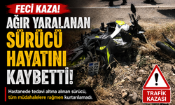Ağır yaralanan sürücü hayatını kaybetti