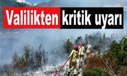 Valilikten kritik uyarı: "Yangınların büyük kısmı insan kaynaklı"