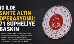 Sahte altın ağı çökertildi: 71 gözaltı