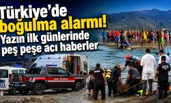 Yazın acı bilançosu: Boğulma vakaları peş peşe geliyor
