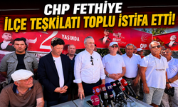 CHP Fethiye İlçe teşkilatı toplu istifa etti
