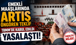 Emekli maaşlarında artış öngören teklif TBMM’de kabul edildi ve yasalaştı