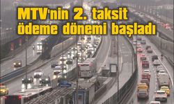 MTV'nin 2. taksit ödeme dönemi başladı