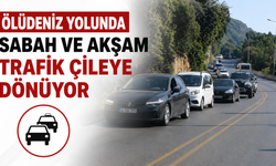 Ölüdeniz yolunda sabah ve akşam trafik çileye dönüyor
