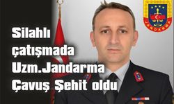 Silahlı çatışmada Jandarma Uzm. Çavuş Şehit düştü