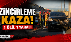 Zincirleme kaza: 1 ölü, 1 yaralı
