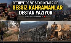 Fethiye’de ve Seydikemer’de sessiz kahramanlar destan yazıyor