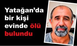 Yatağan’da bir kişi evinde ölü bulundu