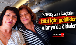 Savaştan kaçtılar tatil için geldikleri Alanya'da öldüler