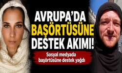 Avrupa'da başörtüsüne destek akımı