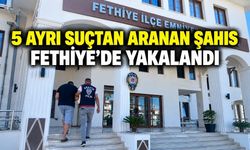13 yıl hapis cezasıyla aranan hükümlü Fethiye’de yakalandı
