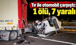 Tır ile otomobil çarpıştı: 1 ölü, 7 yaralı