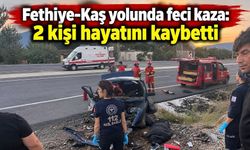 Fethiye-Kaş yolunda feci kaza: 2 kişi hayatını kaybetti