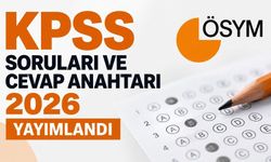 KPSS soruları ve cevap anahtarı 2026 yayımlandı: ÖSYM erişime açtı