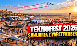TEKNOFEST 2026 Şanlıurfa nerede, ne zamana kadar açık? 1 Ekim ziyaret rehberi