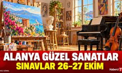 Alanya Güzel Sanatlar Lisesinde ek kontenjan sınavları 26–27 Ekim’de