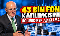 43 BİN FON KATILIMCISINI İLGİLENDİREN AÇIKLAMA!