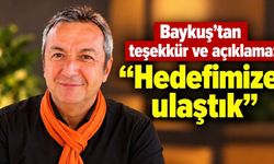 Baykuş’tan teşekkür ve açıklama