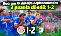 Bodrum FK Antalya deplasmanından 3 puanla döndü: 1-2