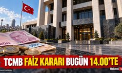 TCMB faiz kararı bugün saat 14.00’te açıklanacak