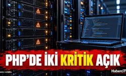 PHP için iki kritik açık: güvenlik güncellemeleri yayımlandı