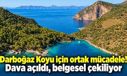 Darboğaz Koyu için ortak mücadele! Marina projesine karşı belgesel çekiliyor