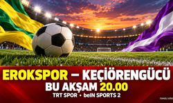 Erokspor–Keçiörengücü maçı saat kaçta, hangi kanalda?