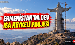 Ermenistan’daki İsa heykeli projesinde 2027 hedefi