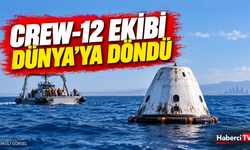 Crew-12 ekibi, SpaceX kapsülüyle Dünya’ya döndü