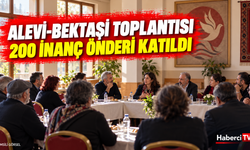 Alevi-Bektaşi Başkanlığı 200 inanç önderiyle buluştu