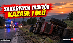 Sakarya’nın Karasu ilçesinde traktör devrildi: 1 ölü, 2 yaralı