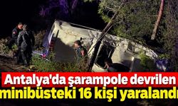 Antalya'da minibüs şarampole devrildi! 16 kişi yaralandı
