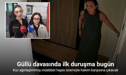 Güllü davasında ilk duruşma bugün