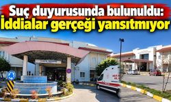 Fethiye Devlet Hastanesi hakkındaki iddialara suç duyurusu!
