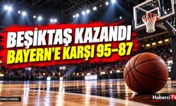 Beşiktaş–Bayern Münih maç sonucu 95–87: Nowell ve Wilbekin öne çıktı