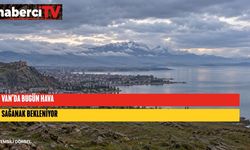 Van'da bugün hava nasıl olacak? MGM'den sağanak tahmini
