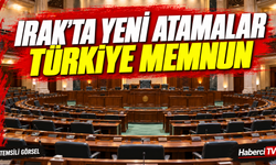Türkiye, Irak'taki kabine atamalarını memnuniyetle karşıladı