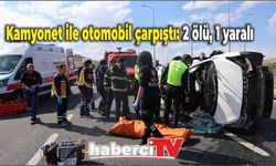 Kamyonet ile otomobil çarpıştı: 2 ölü, 1 yaralı