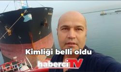 Marmara Denizi’nde batan gemide bulunan cansız bedenin kimliği belli oldu