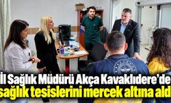 Kavaklıdere’de sağlık hizmetleri yerinde değerlendirildi
