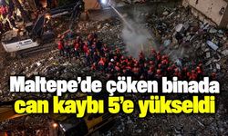 Maltepe’de çöken binada can kaybı 5’e yükseldi: Arama kurtarma çalışmaları sona erdi