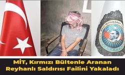 Reyhanlı saldırısının faili MİT'in düzenlediği operasyonla yakalandı